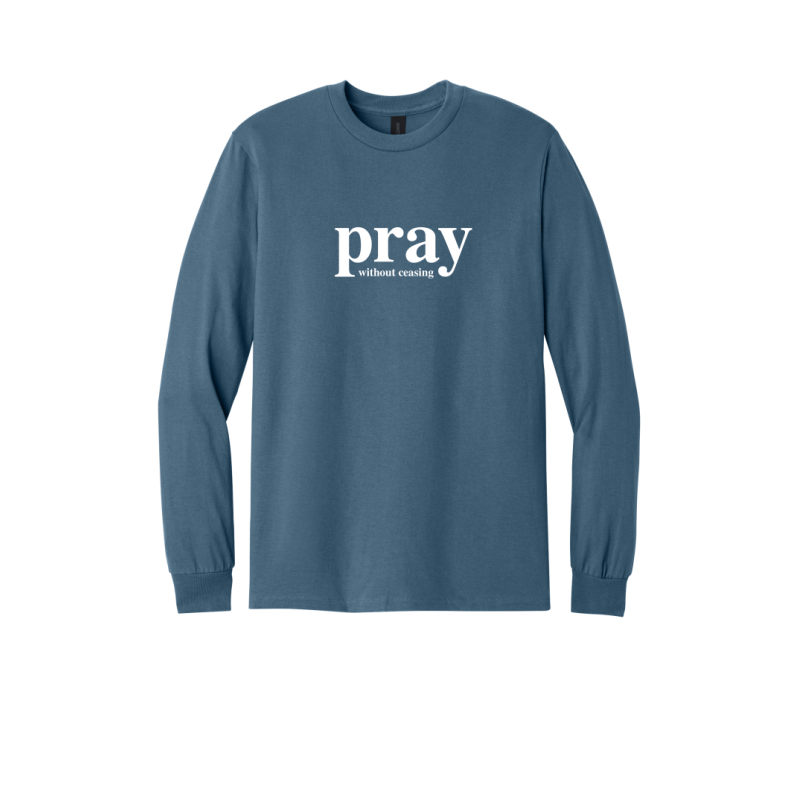 1 Thessalonians 5:17 Long sleeve T-shirt