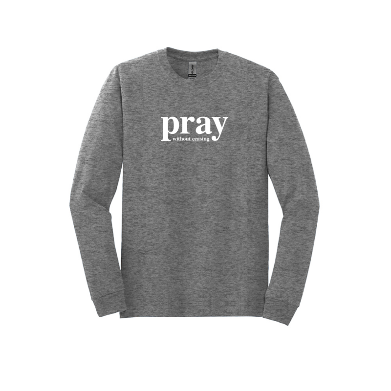 1 Thessalonians 5:17 Long sleeve T-shirt