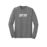 1 Thessalonians 5:17 Long sleeve T-shirt